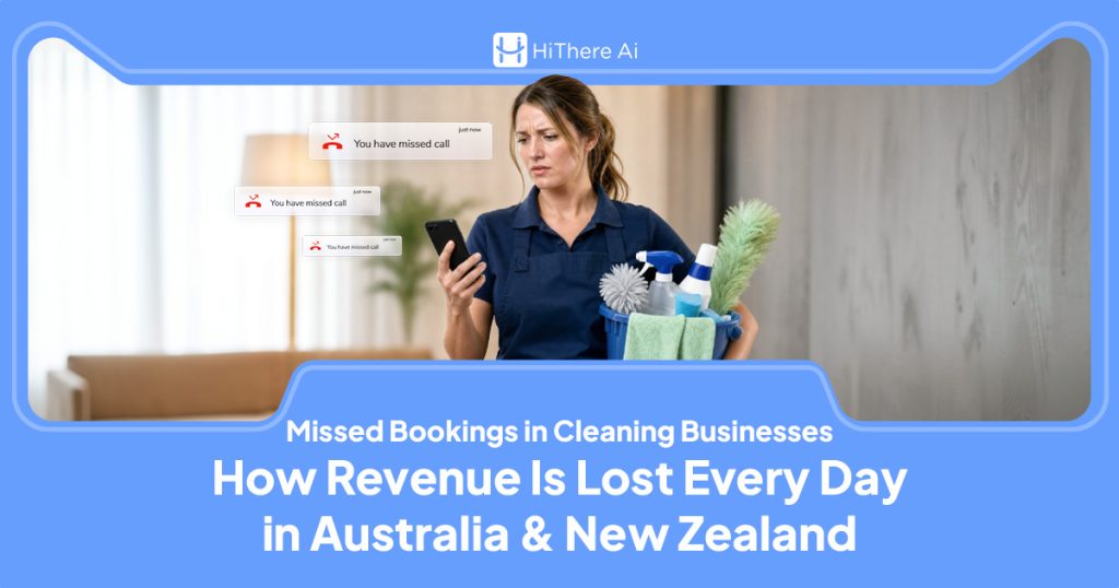 HiThere AI helps cleaning businesses across Australia and New Zealand prevent revenue loss from missed bookings, unanswered enquiries, and delayed customer responses by automating enquiry handling and improving response speed.